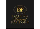 Dallas Diamond Factory