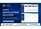 Voice broadcasting solution